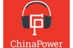  ChinaPower Podcast Cover